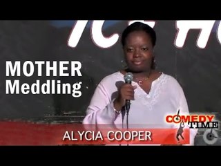 Comedy Time - Alycia Cooper: Mother Meddling