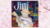 Download PDF Jimi: Sounds Like a Rainbow: A Story of the Young Jimi Hendrix FREE