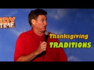 Comedy Time - John Caponera: Thanksgiving Traditions