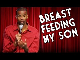 Breast Feeding My Son (Stand Up Comedy)