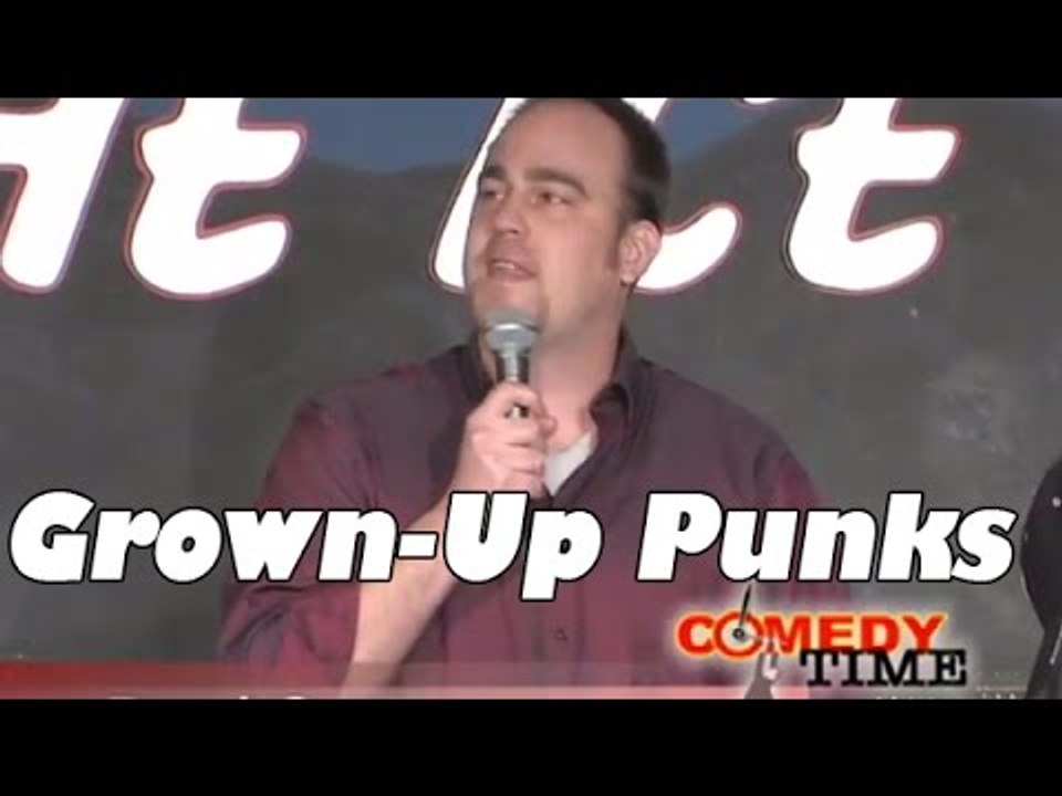 Grown-Up Punks - ComedyTime