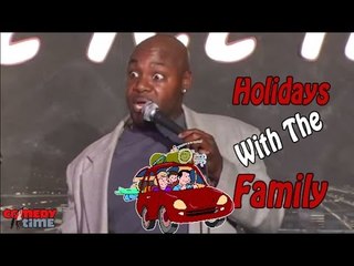 Holidays With the Family - Comedy Time