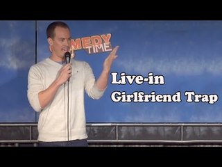Live-in Girlfriend Trap (Stand Up Comedy)