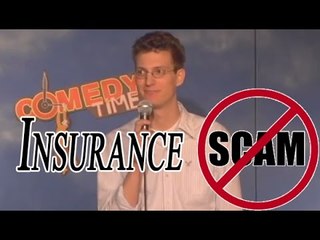 Insurance Scam (Stand Up Comedy)