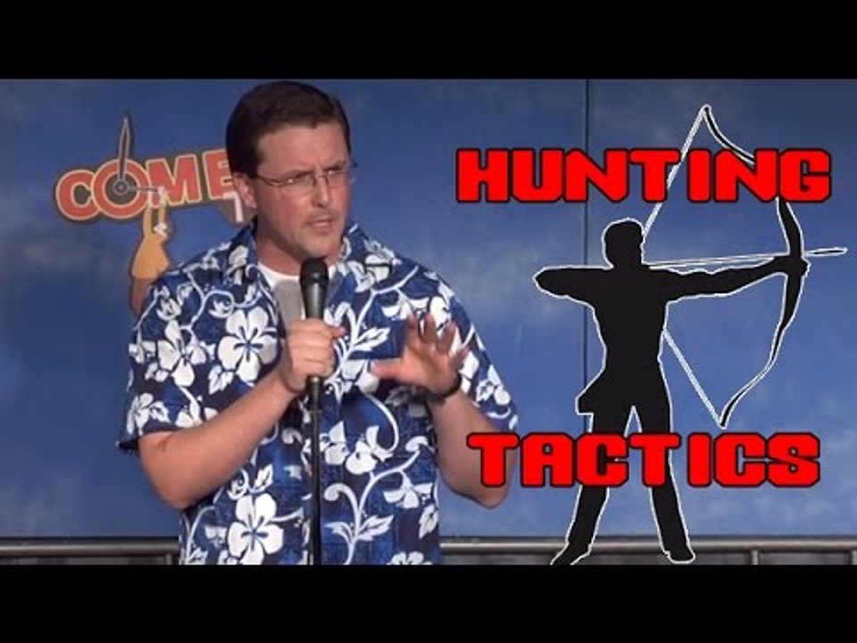 Dirty Hunting Tactics - Comedy Time