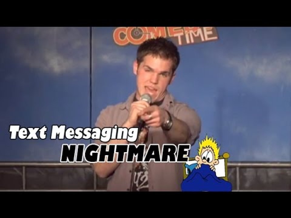 Text Messaging Nightmare - Comedy Time