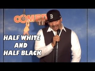 Its hard being half white and half black.