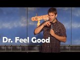 Dr. Feel Good (Stand Up Comedy)