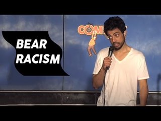Bear Racism (Stand Up Comedy)