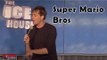 Super Mario Bros. (Stand Up Comedy)