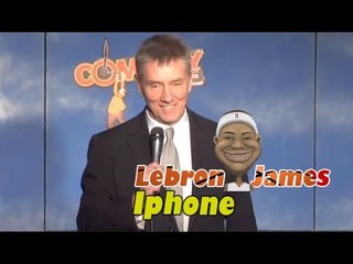 Lebron James IPhone (Stand Up Comedy)