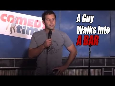 A Guy Walks Into A Bar (Stand Up Comedy)