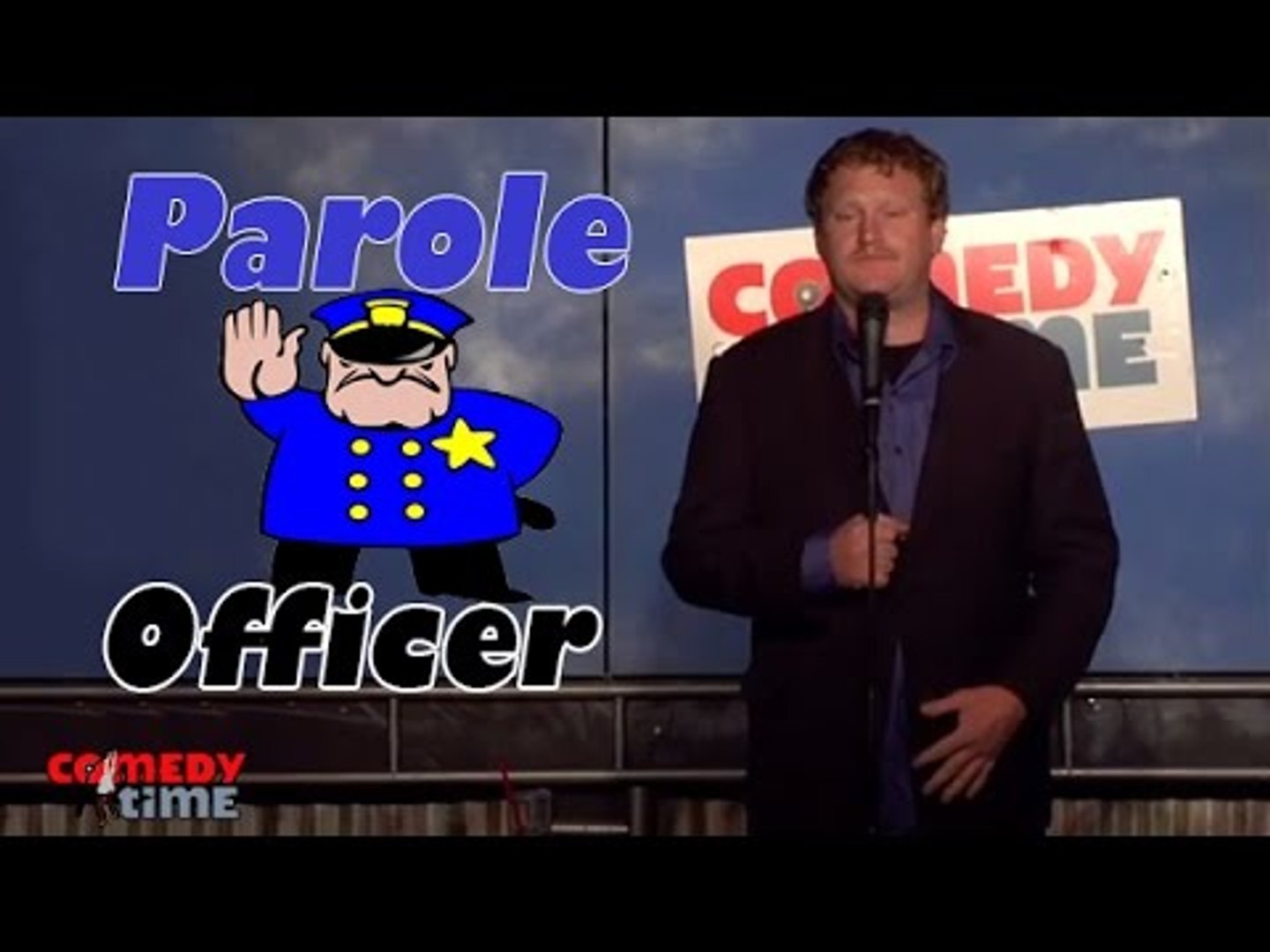 Parole Officer (Stand Up Comedy)