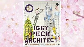 Download PDF Iggy Peck, Architect FREE