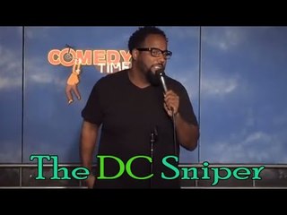 The DC Sniper (Stand Up Comedy)