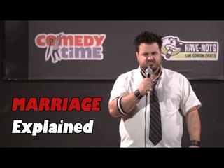 Marriage Explained (Stand Up Comedy)