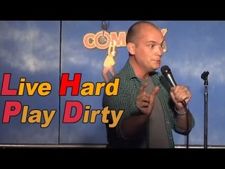 Live Hard Play Dirty (Stand Up Comedy)
