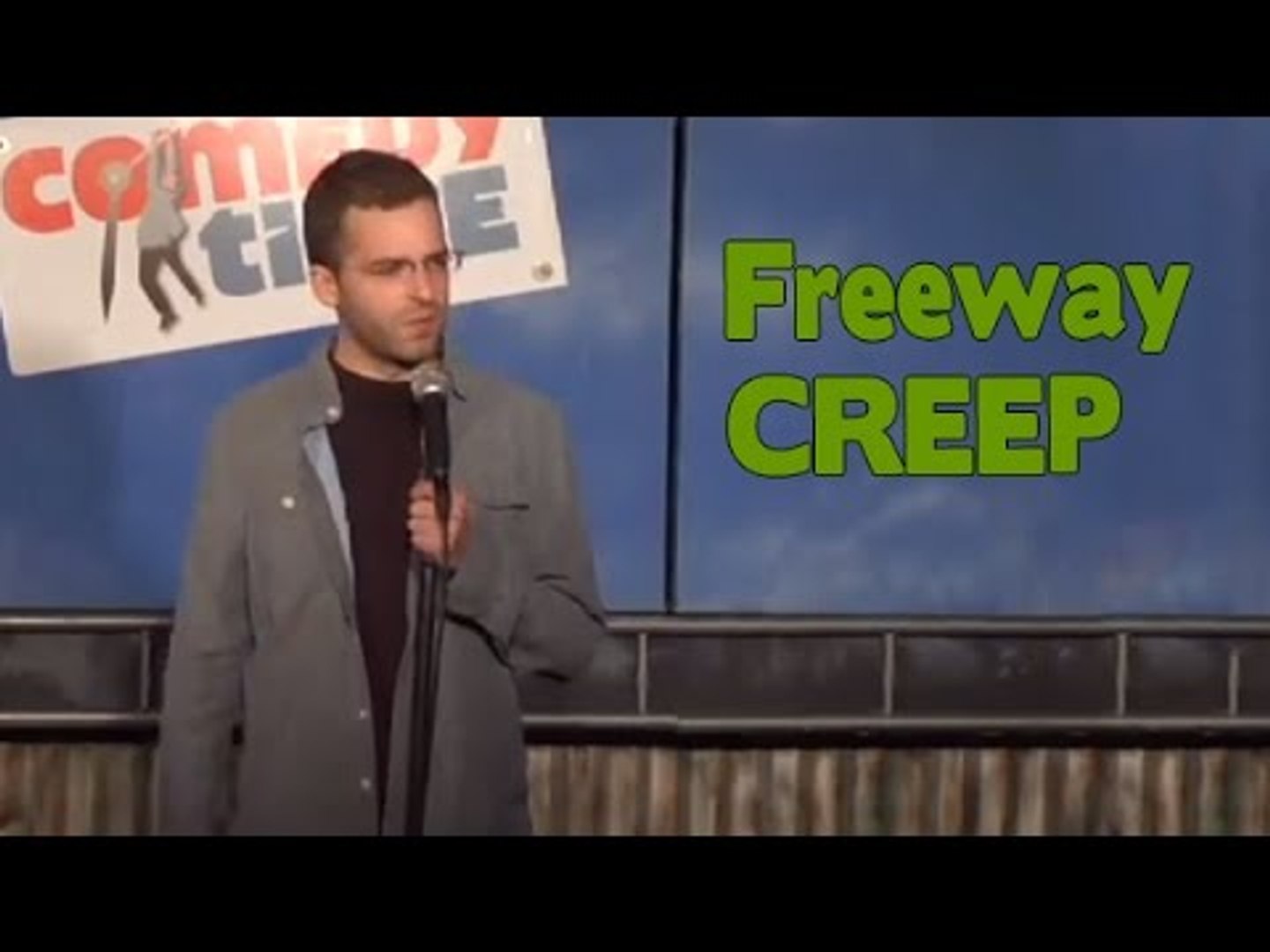 Freeway Creep (Stand Up Comedy)