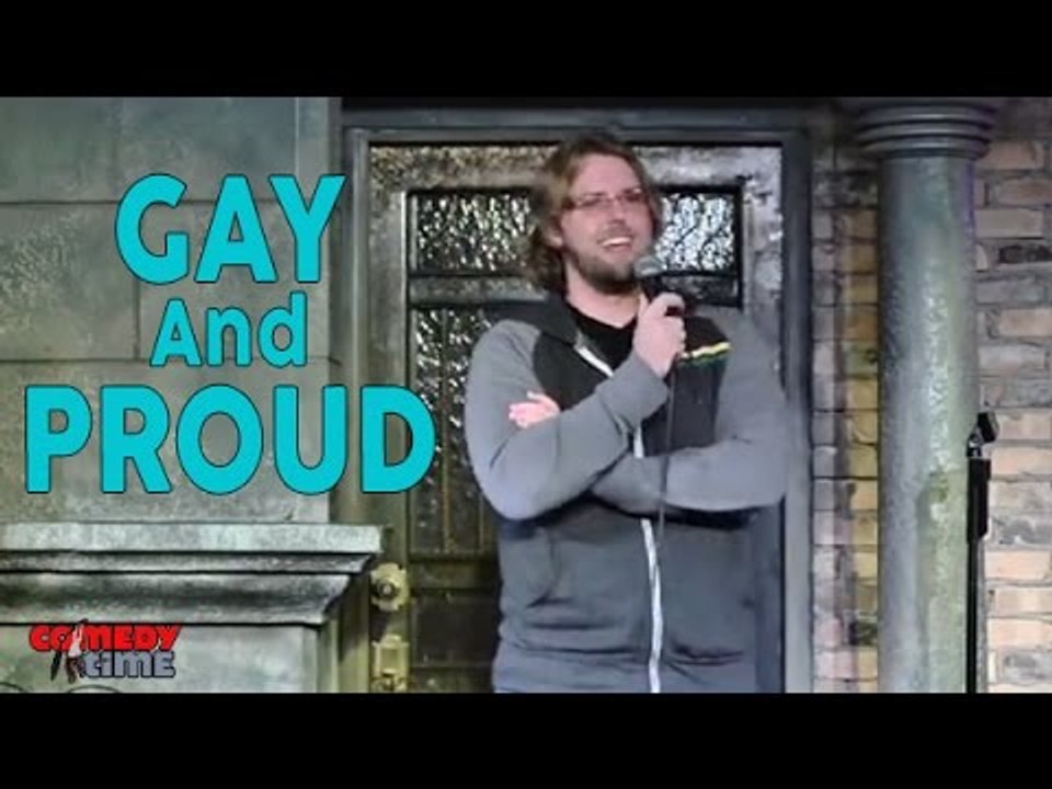 Gay And Proud (Stand Up Comedy)