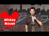 The Real Life Mickey Mouse (Stand Up Comedy)