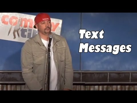 Text Messages (Stand Up Comedy)