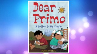 Download PDF Dear Primo: A Letter to My Cousin FREE
