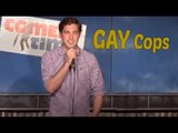 Gay Cops (Stand Up Comedy)