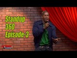 Standup 360: Godfrey Part 3 (Stand Up Comedy)