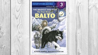 Download PDF The Bravest Dog Ever: The True Story of Balto (Step-Into-Reading) FREE
