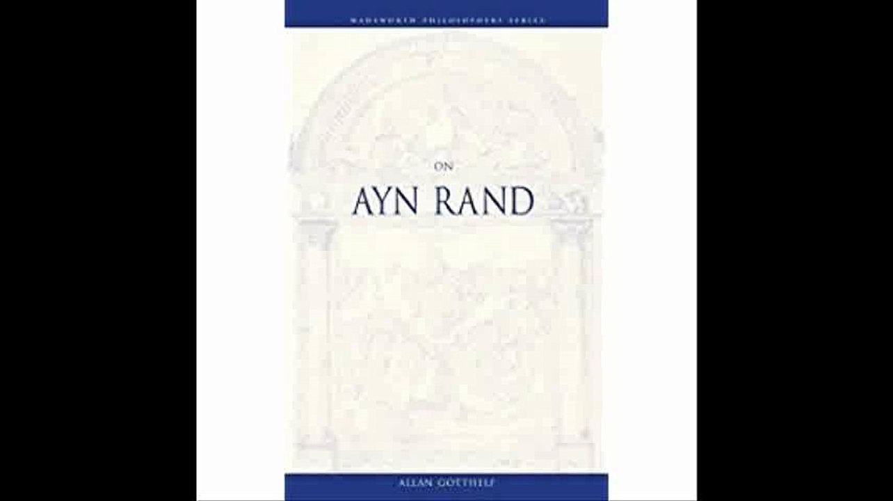 On Ayn Rand (Philosopher (Wadsworth))