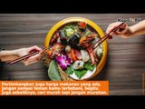 Tips-tips Memilih Tempat Untuk Berbuka Puasa