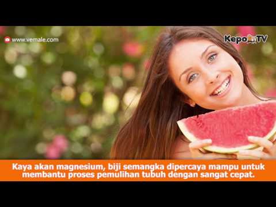 Manfaat Mengonsumsi Biji Semangka Untuk Kesehatan