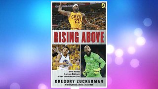 Download PDF Rising Above: How 11 Athletes Overcame Challenges in Their Youth to Become Stars FREE