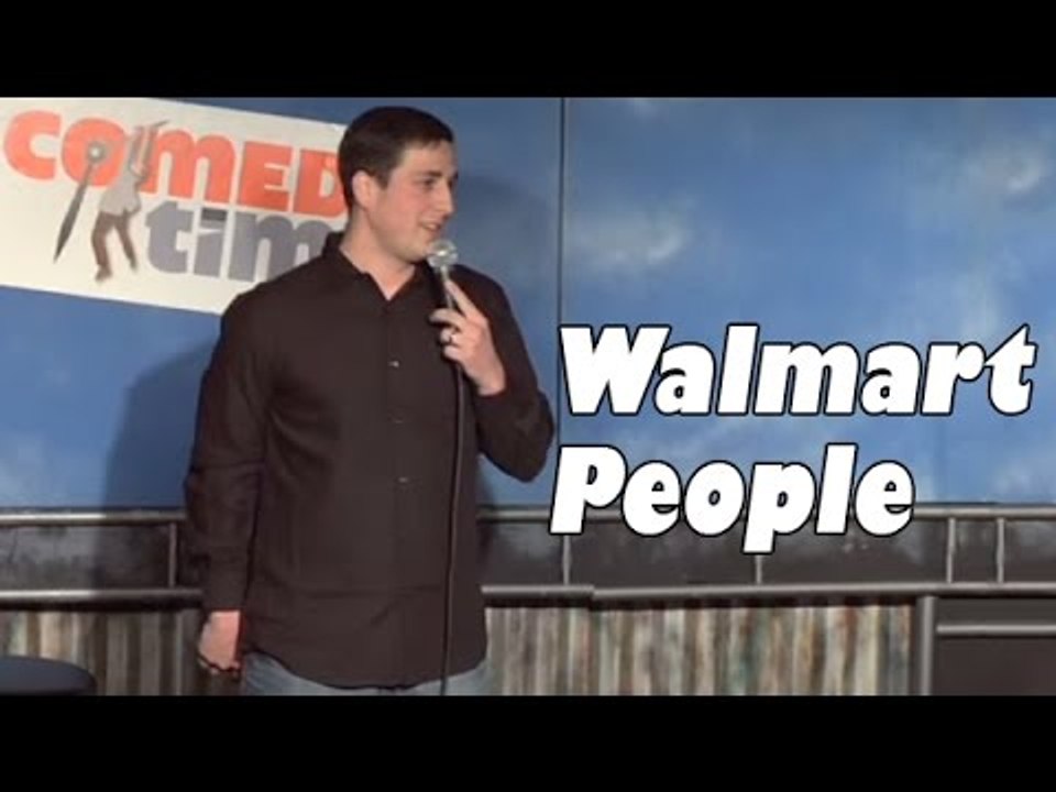 Walmart People (Stand Up Comedy)