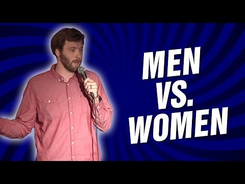 Men vs. Women (Stand Up Comedy)