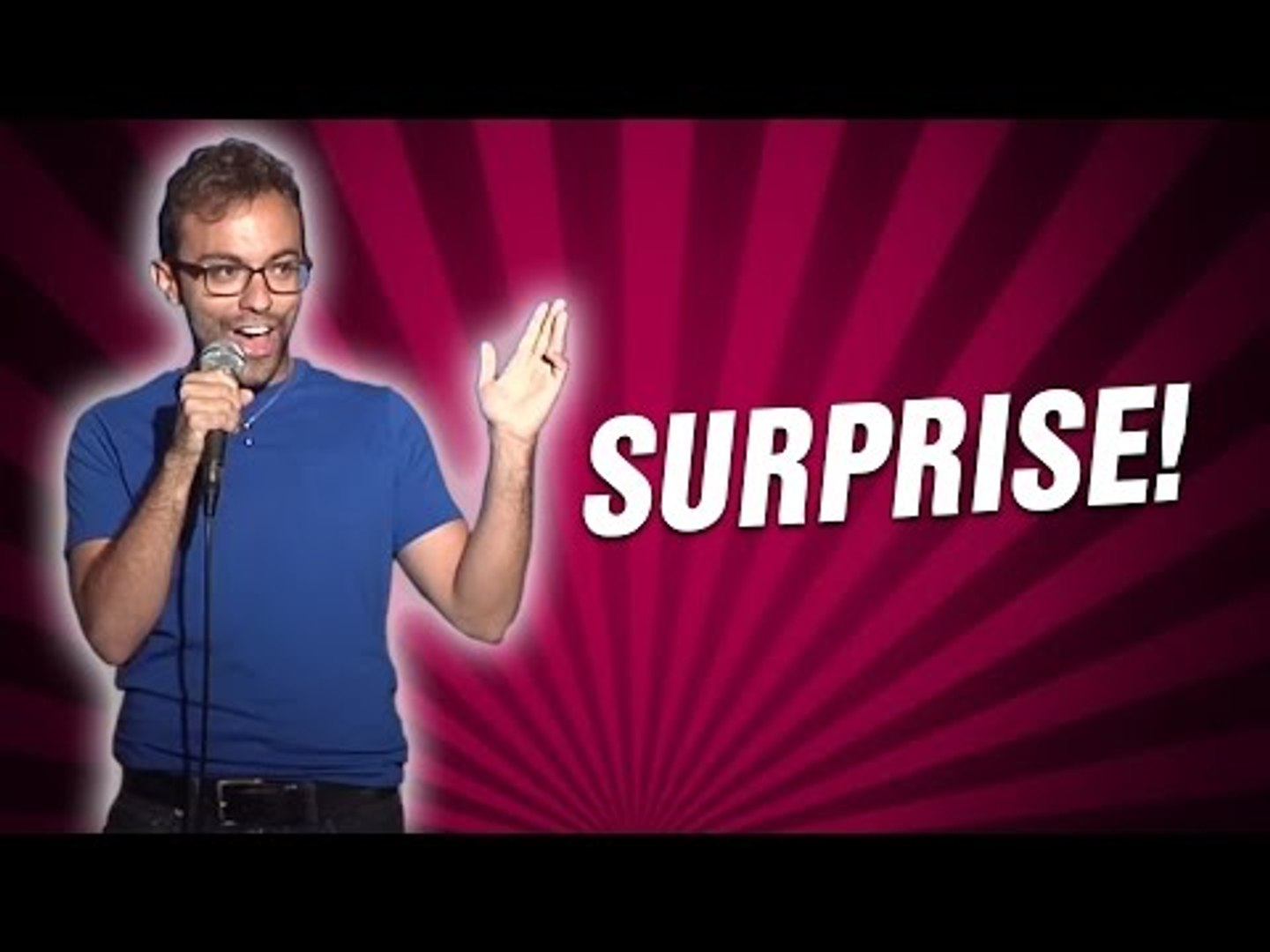 Surprise! (Stand Up Comedy)