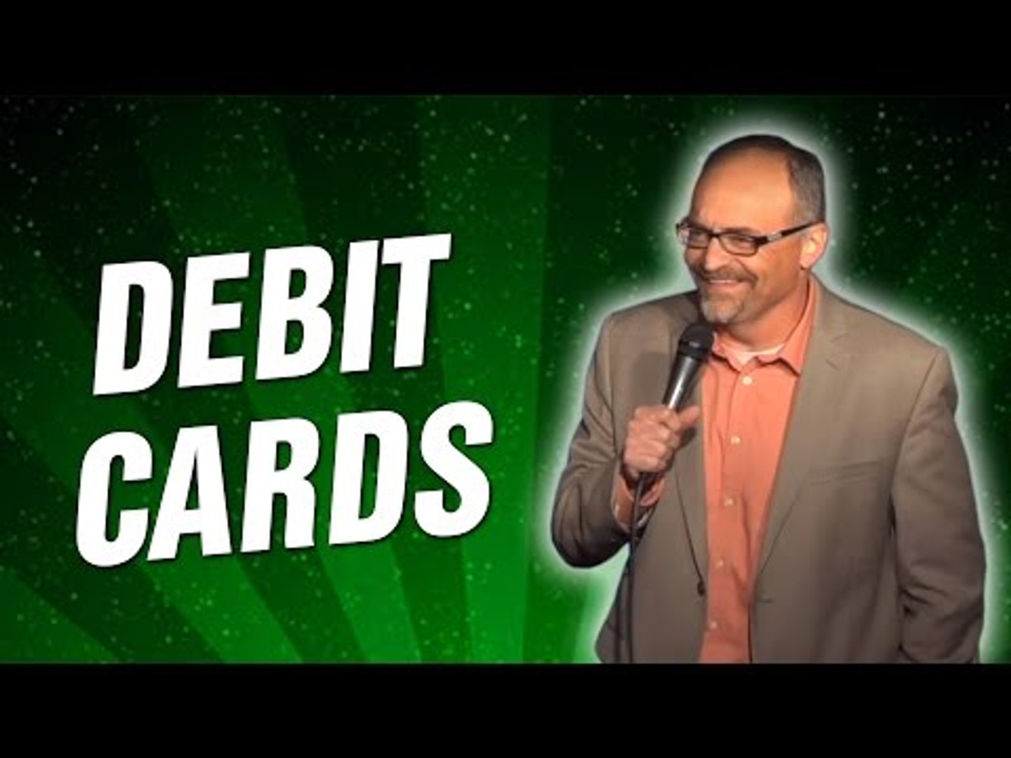 Debit Cards (Stand Up Comedy)