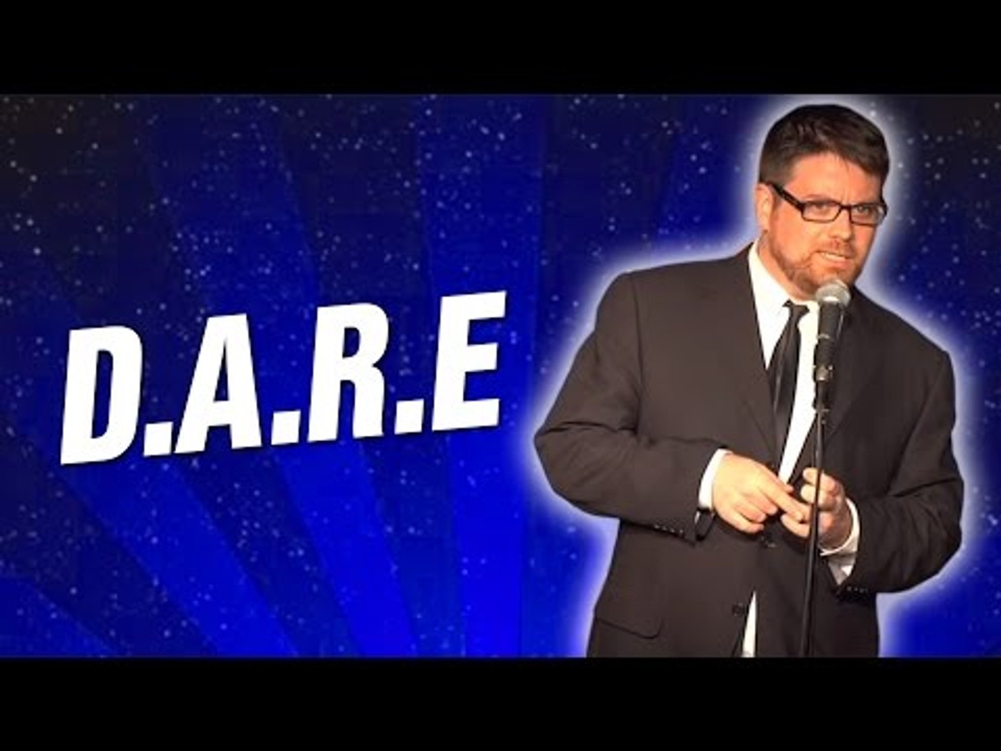 D.A.R.E (Stand Up Comedy)