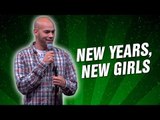 New Years, New Girls (Stand Up Comedy)