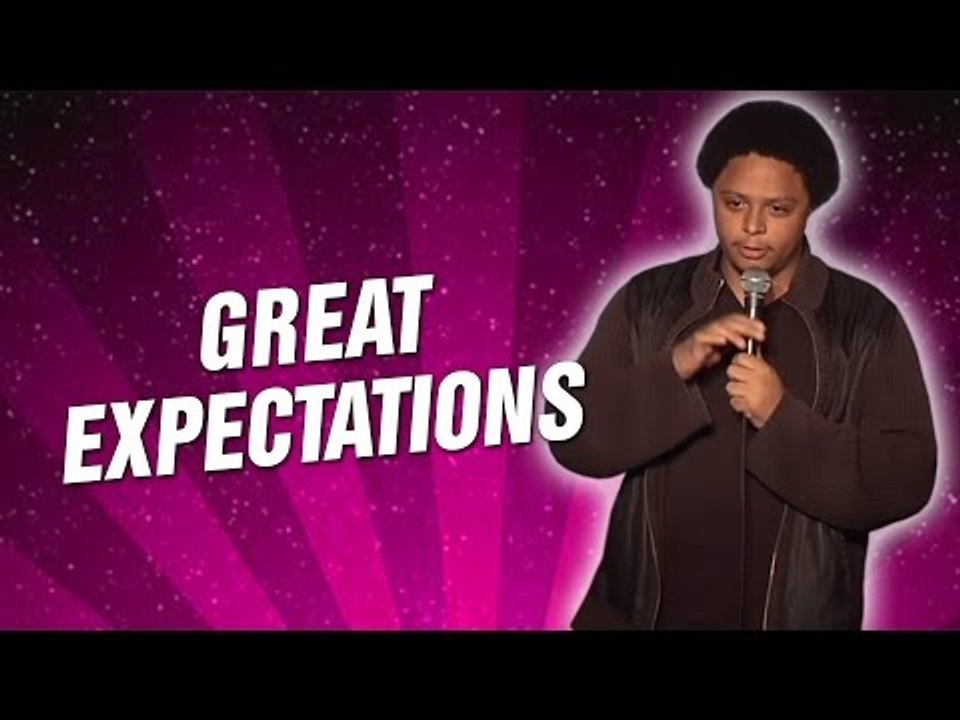 Great Expectations (Stand Up Comedy)
