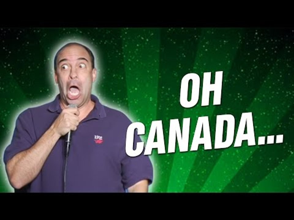 Oh Canada... (Stand Up Comedy) video Dailymotion