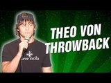 Theo Von Throwback (Stand Up Comedy)