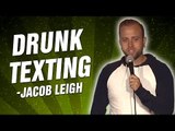 Jacob Leigh: Drunk Texting (Stand Up Comedy)