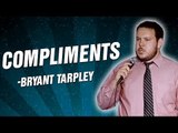 Bryant Tarpley: Compliments (Stand Up Comedy)