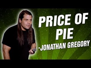 Jonathan Gregory: Price of Pie (Stand Up Comedy)