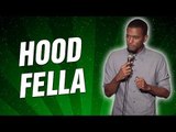 Hood Fella (Stand Up Comedy)