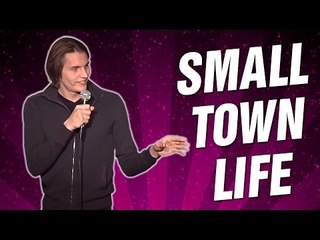 Small Town Life (Stand Up Comedy)