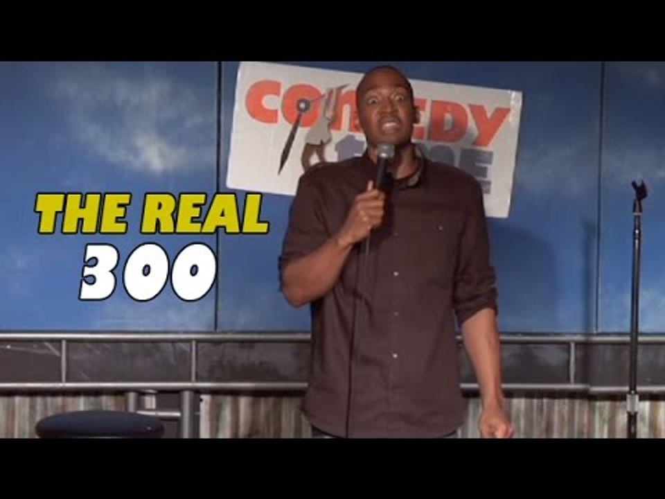 The Real 300 (Stand Up Comedy)