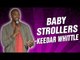 Keedar Whittle: Baby Strollers (Stand Up Comedy)