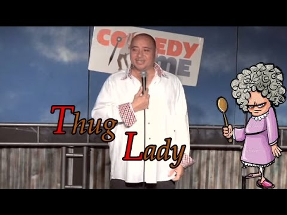 Thug Lady (Stand Up Comedy)